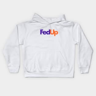 Fed Up Kids Hoodie